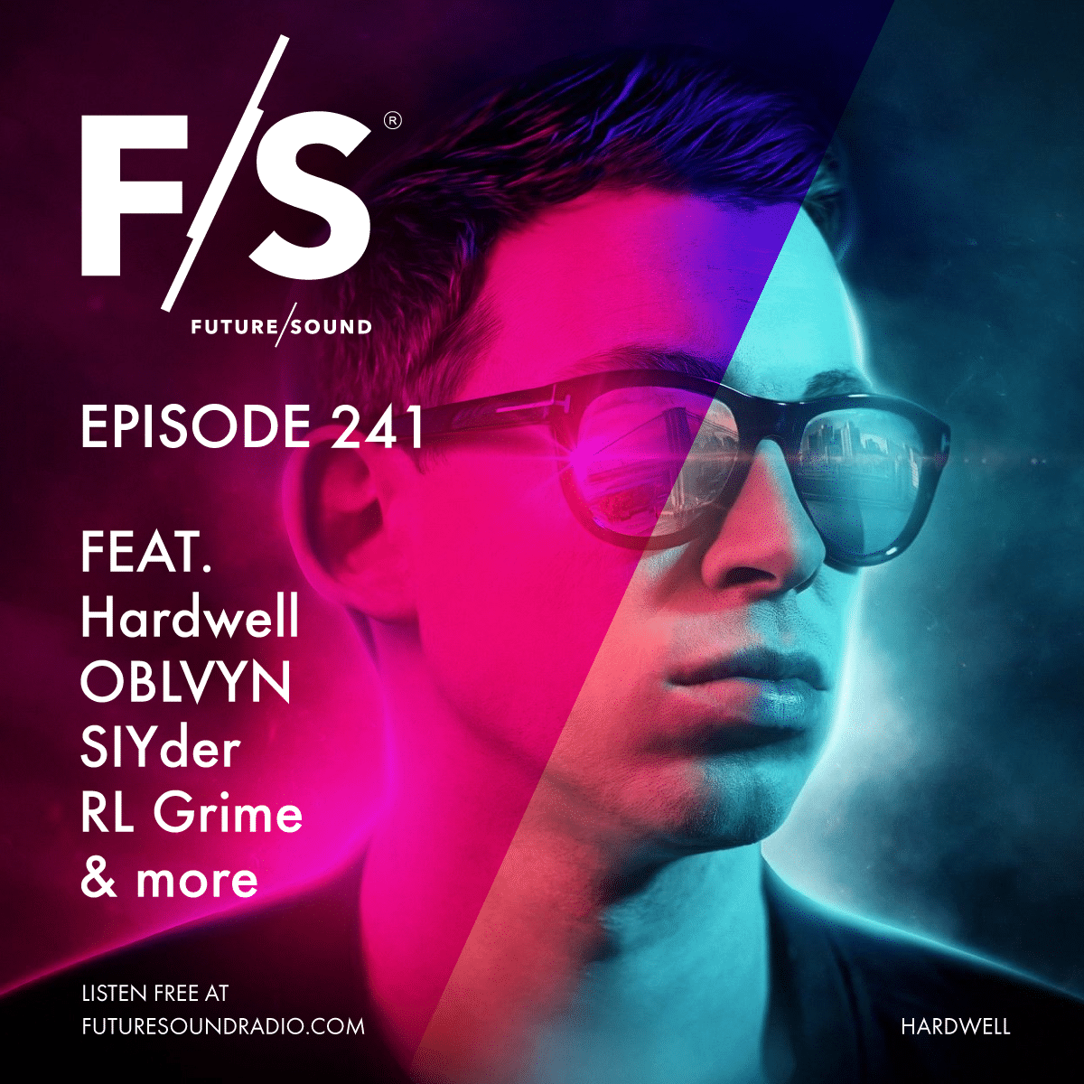 Future/Sound Episode 241 feat. Hardwell, OBLVYN, SlYder, RL Grime, and more