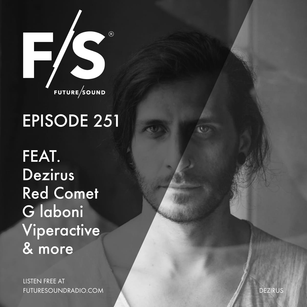 Future/Sound Episode 251 feat. Dezirus, Red Comet, G Iaboni, Viperactive, and more