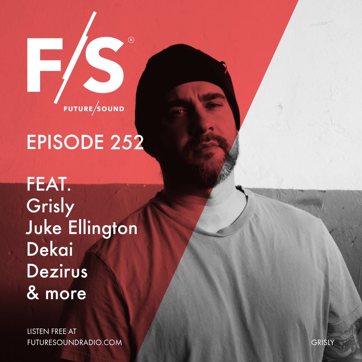 Future/Sound Episode 252 feat. Grisly, Juke Ellington, Dekai, Dezirus, and more