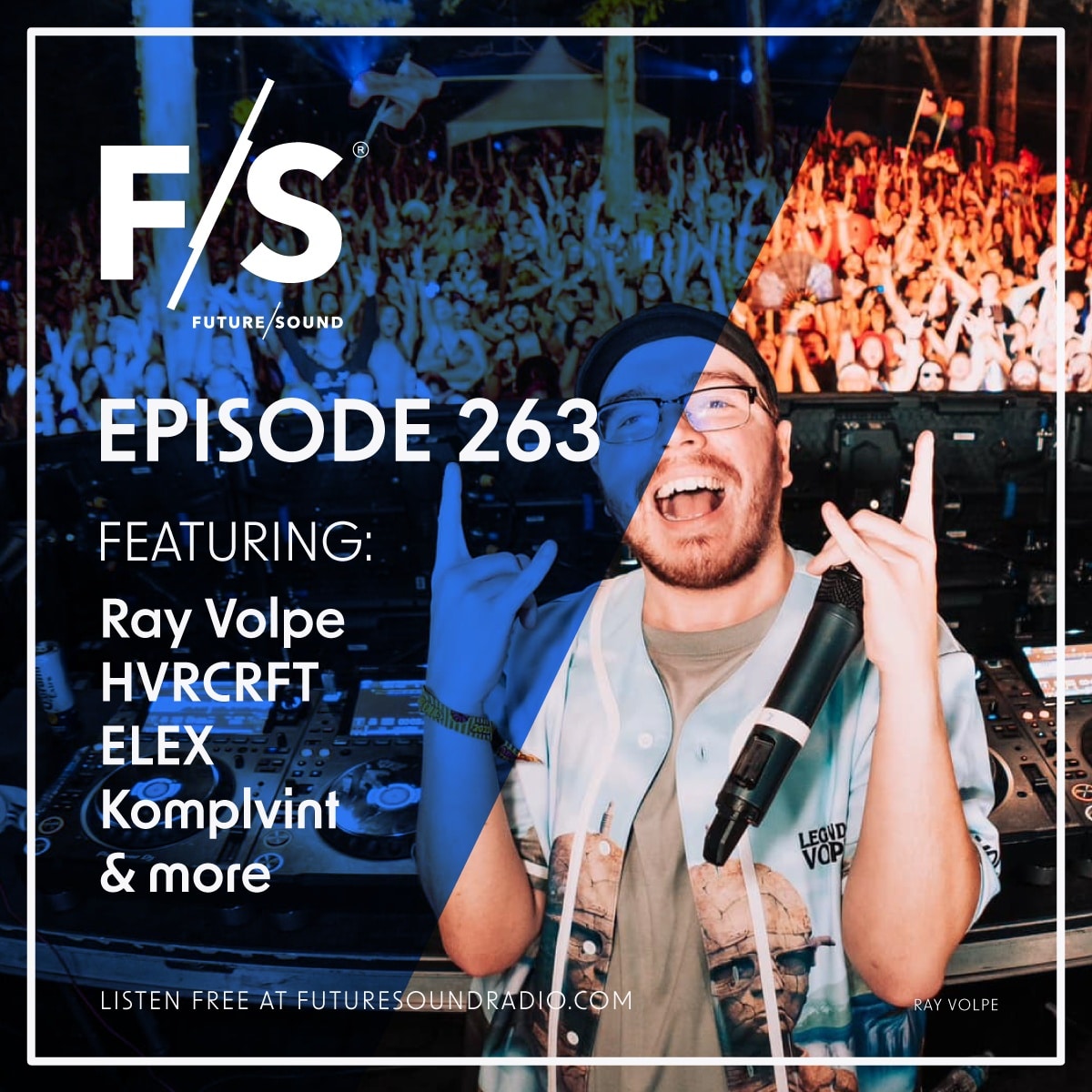 Future/Sound Episode 263 feat. Ray Volpe, HVRCRFT, ELEX, Komplvint, and more