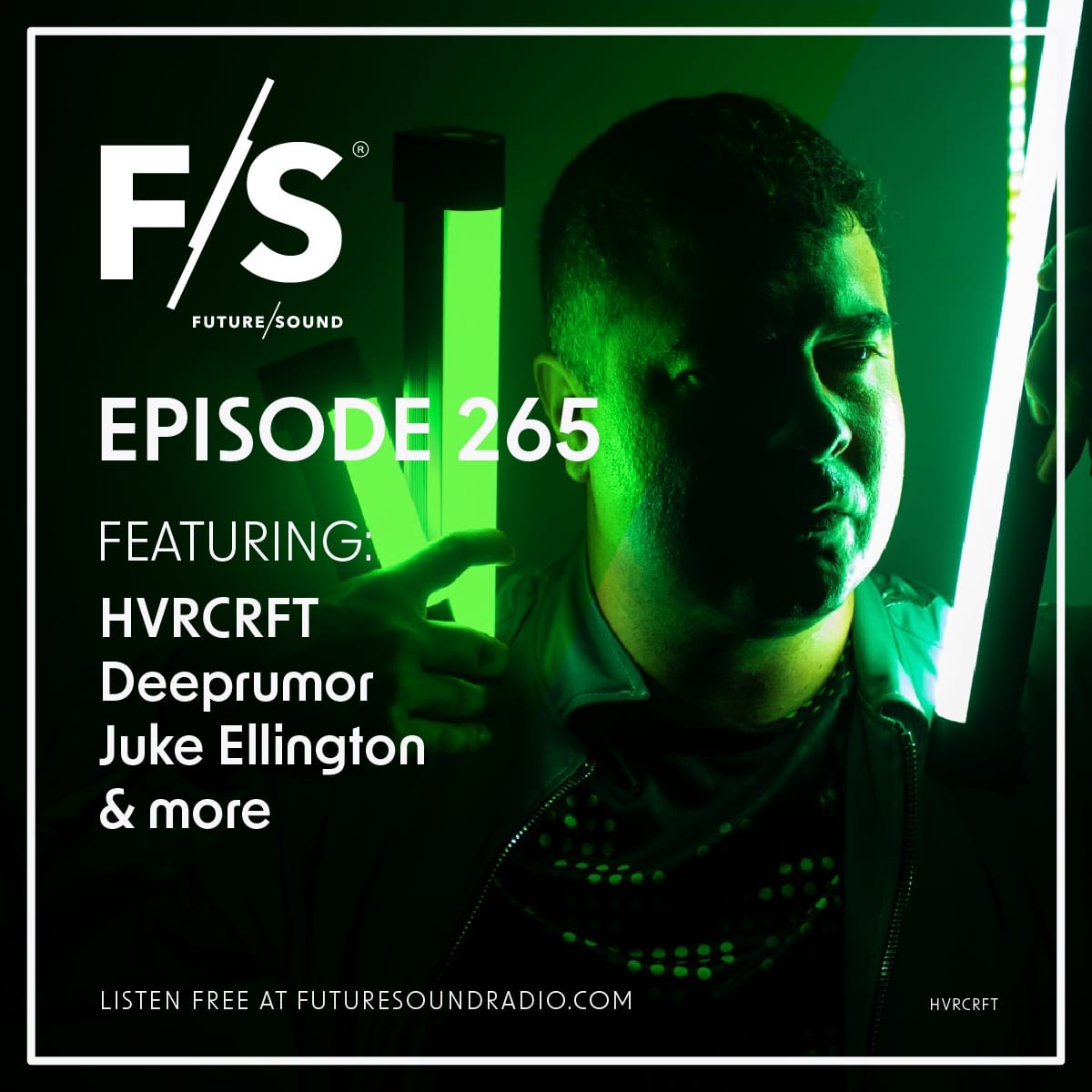 Future/Sound Episode 265 feat. HVRCRFT, Deeprumor, Juke Ellington, and more